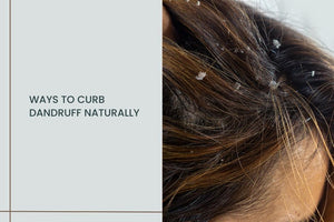 Ways to curb dandruff naturally