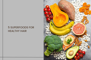 5 Superfoods For Healthy Hair