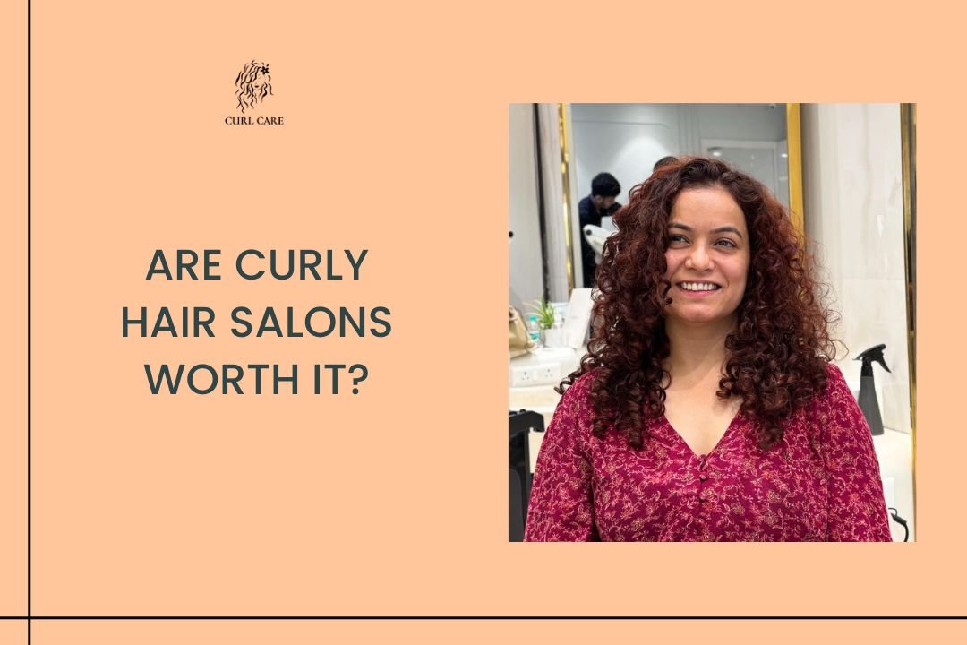 Are Curly Hair Salons Worth It?