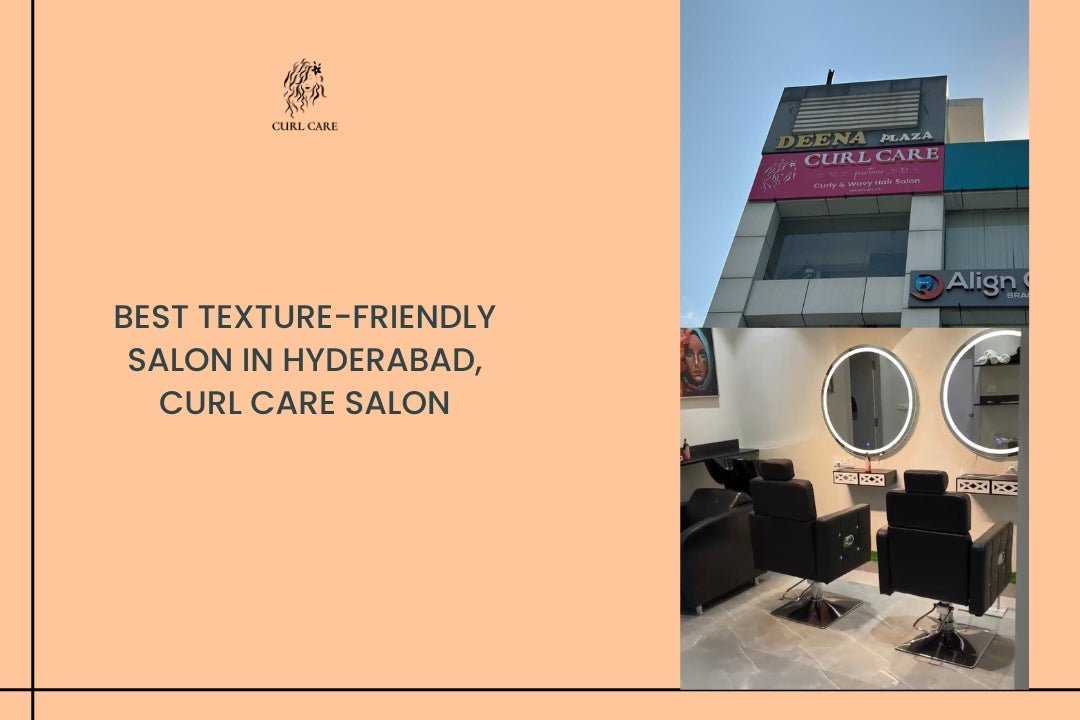 Best Texture-Friendly Salon in Hyderabad-Curl Care Salon