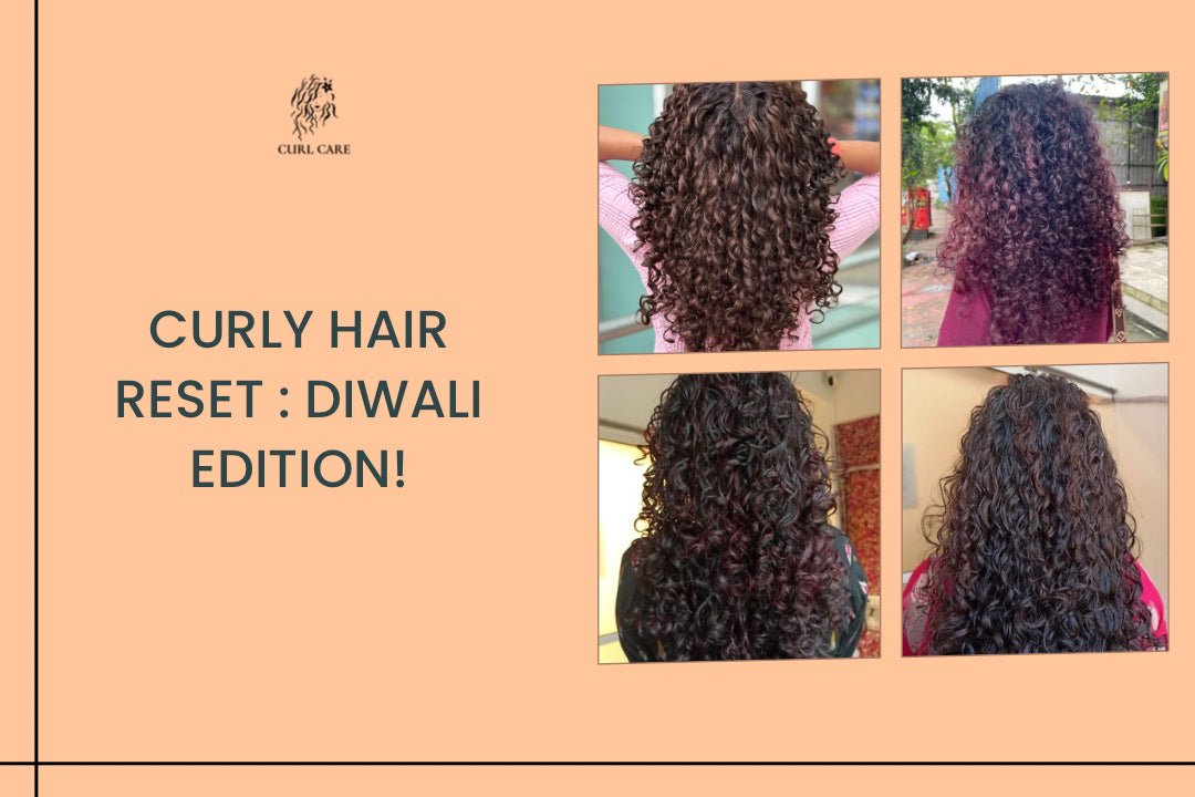 Curly Hair Reset : Diwali Edition!