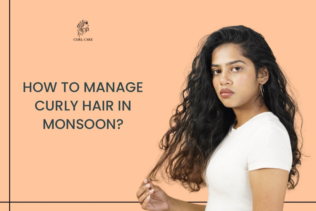 How to Manage Curly Hair in Monsoon?