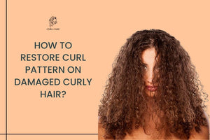 How to Restore Curl Pattern on Damaged Curly Hair?