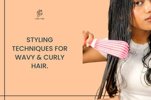 Styling Techniques for Wavy & Curly Hair