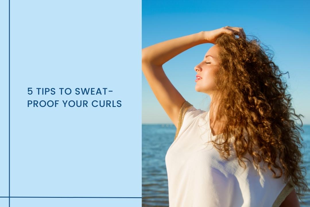 Sweat-Proof Your Curls : 5 Tips for Post-Workout Hair Care