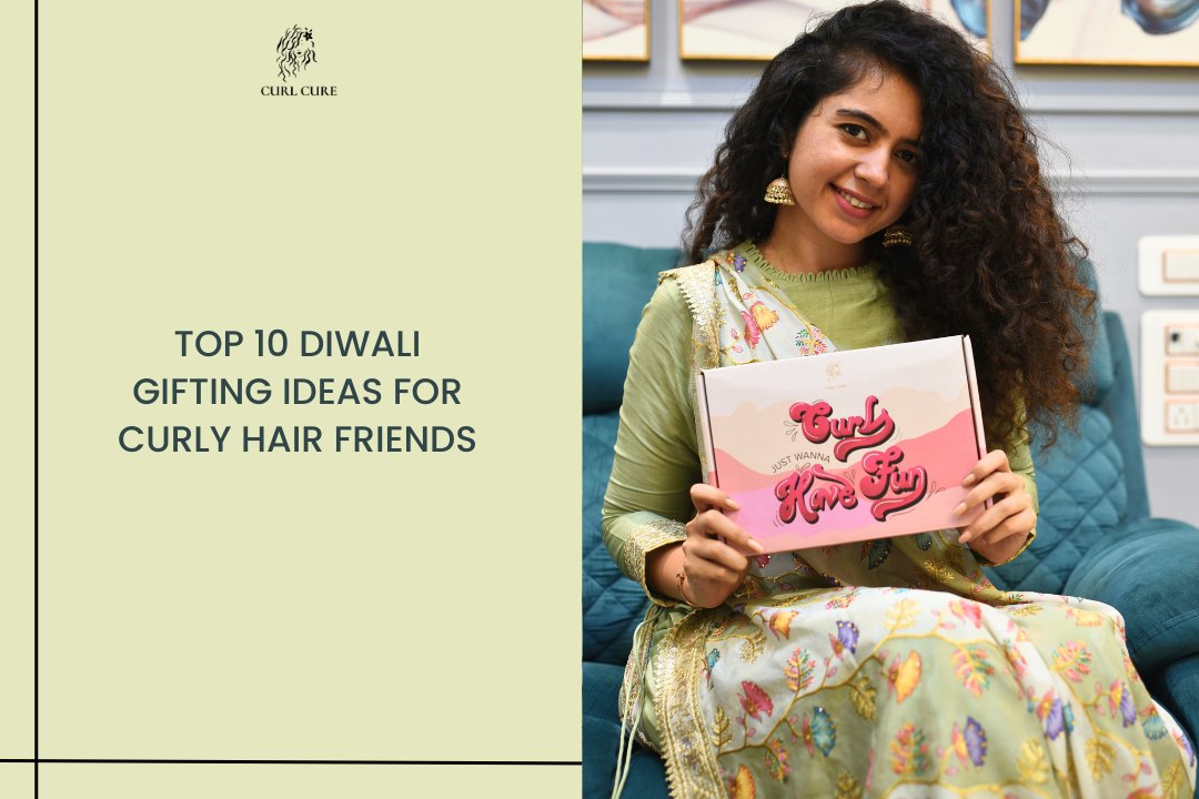 Top 10 Diwali Gifting Ideas for Curly Hair Friends