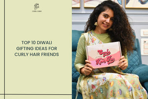 Top 10 Diwali Gifting Ideas for Curly Hair Friends