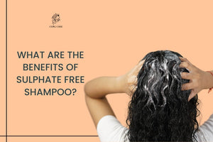 What are the Benefits of Sulphate Free Shampoo?
