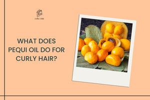 What Does Pequi Oil Do for Curly Hair?