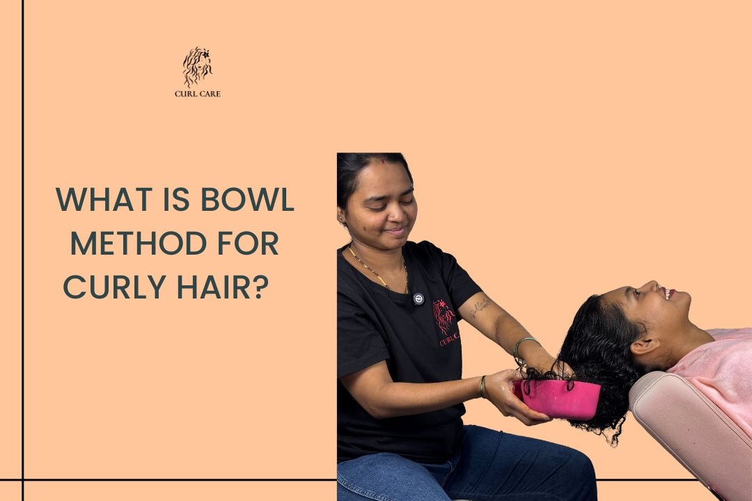 What is Bowl Method for Curly Hair?